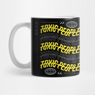 Toxic People Mug